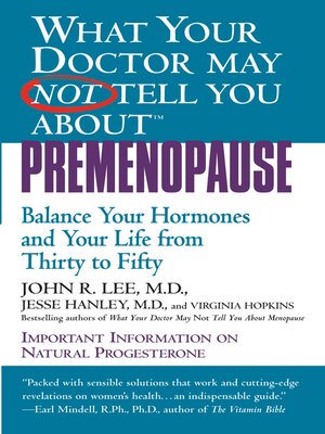 What Your Doctor May Not Tell You About Premenopause - ebook
